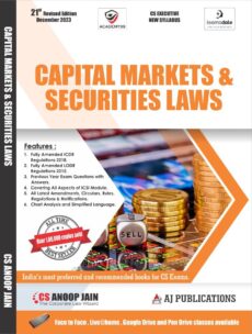 AJ Publications Capital Markets & Securities laws For CS Executive (New Course) by ANOOP JAIN Applicable for Dec 2023 Exams